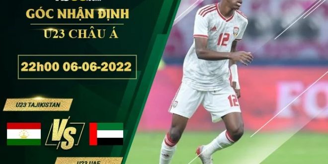 Kèo hôm nay U23 Tajikistan vs U23 UAE