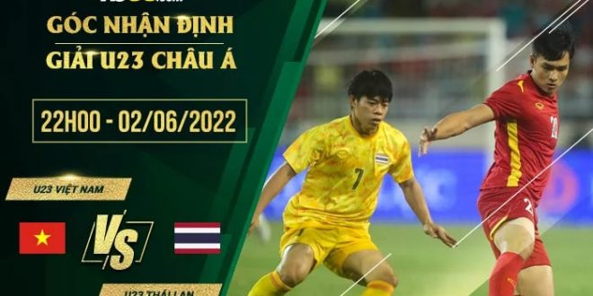 Kèo  thơm U23 Việt Nam vs U23 Thái Lan