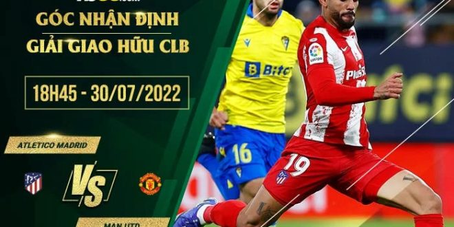 Kèo nhà cái Atletico Madrid vs Man Utd