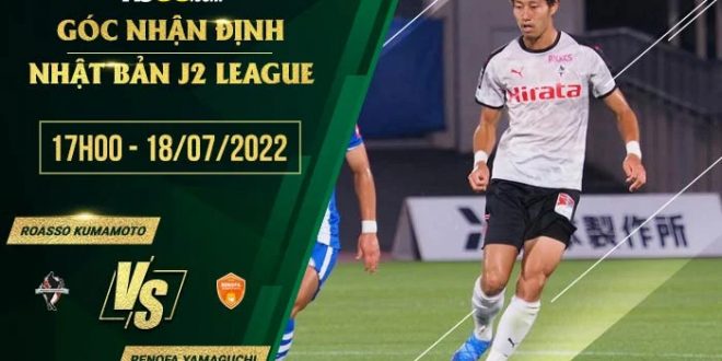 Soi kèo hôm nay Roasso Kumamoto vs Renofa Yamaguchi