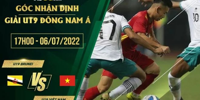 Soi kèo nhận định U19 Brunei vs U19 Việt Nam