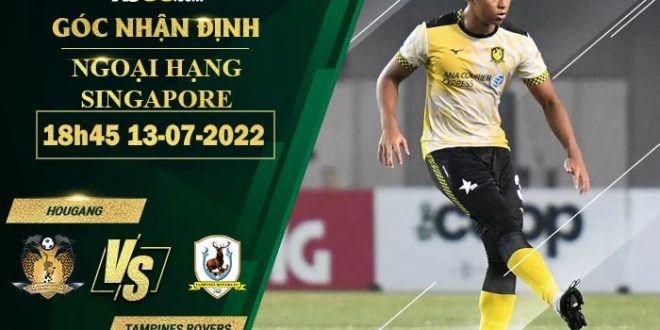 Kèo hot Hougang vs Tampines Rovers