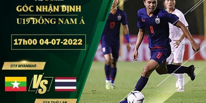 Kèo U19 Myanmar vs U19 Thái Lan