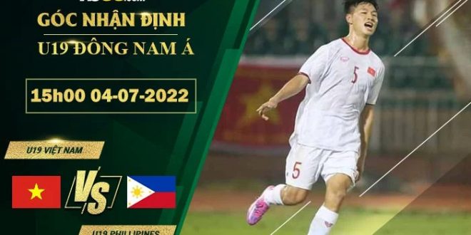 Kèo hot U19 Việt Nam vs U19 Philippines