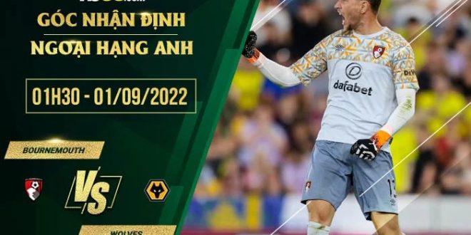 Soi kèo nhận định Bournemouth vs Wolves
