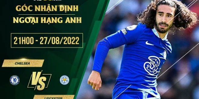 Soi kèo nhà cái Chelsea vs Leicester