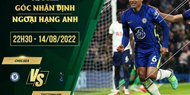 Soi kèo nhận định Chelsea vs Tottenham