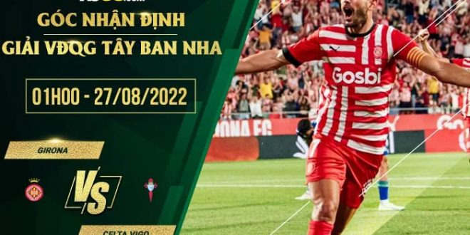 Soi kèo nhà cái Girona vs Celta Vigo