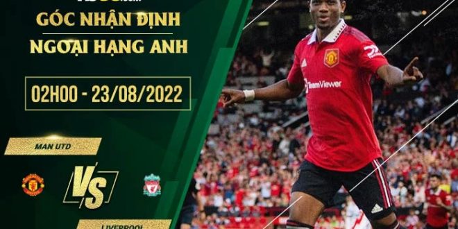 Kèo Man Utd vs Liverpool