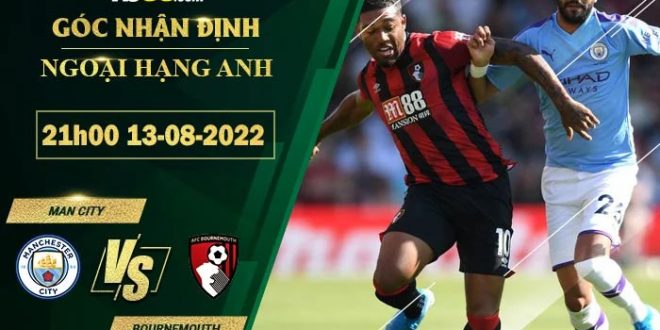 Nhận định kèo Man City vs Bournemouth