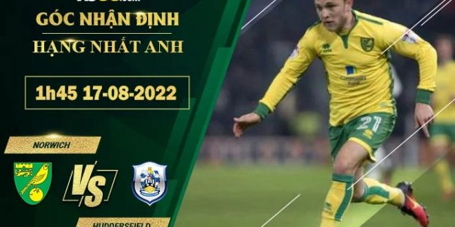 Kèo hot Norwich vs Huddersfield