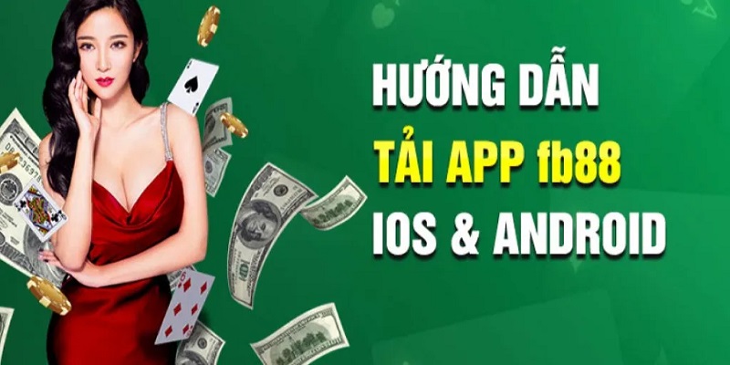 Cách tải app game Fb88 Mobile nhanh chóng
