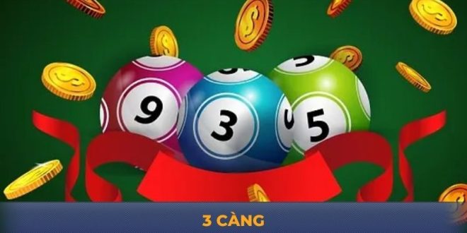 3 Càng - Chiến Thuật Đánh Số Đề Giúp Bạn Trúng Lớn