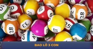 Bao Lô 3 Con - Bí Kíp Chinh Phục Cửa Chơi Lô Hay