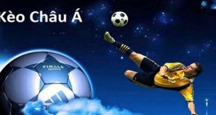 Kèo Châu Á - Hình Thức Cược Chấp Đa Dạng Cho Hội Viên
