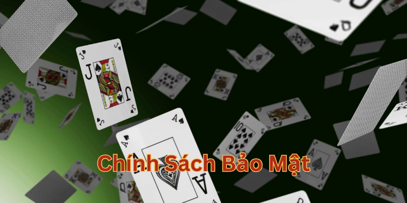 Lưu ý về Chính Sách Bảo Mật