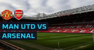 Soi Kèo Man Utd Vs Arsenal 17/08: Đại Chiến Tại Old Trafford