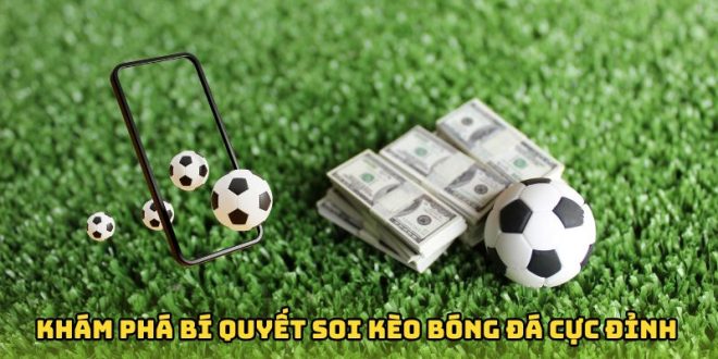 Khám Phá Bí Quyết Soi Kèo Bóng Đá  FB88 Cực Đỉnh Năm 2025