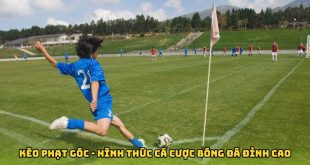 Kèo Phạt Góc - Hình Thức Cá Cược Bóng Đá Đỉnh Cao Tại FB88