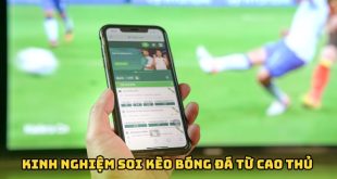 Kinh Nghiệm Soi Kèo Bóng Đá FB88 - Chiến Thuật Đỉnh Cao 2025