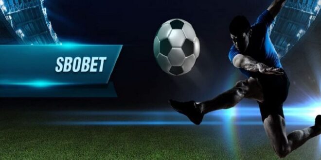 Kèo Sbobet - Kèo Cá Cược Thể Thao Hấp Dẫn Bậc Nhất Hiện Nay