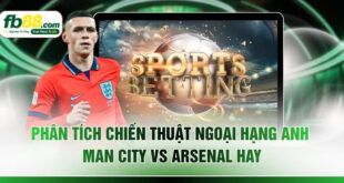 Phân Tích Chiến Thuật Ngoại hạng Anh Man City Vs Arsenal 2026