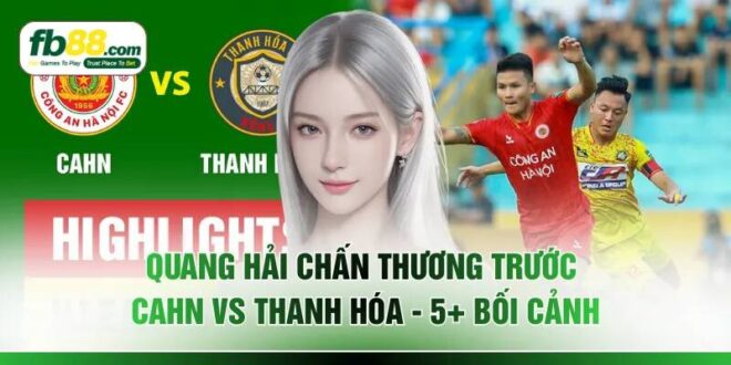Quang Hải Chấn Thương Trước CAHN Vs Thanh Hóa - 5+ Bối Cảnh