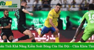 phân tích khả năng kiểm soát bóng của hai đội