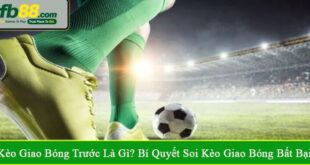 kèo giao bóng trước