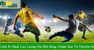 cách so sánh lực lượng hai đội