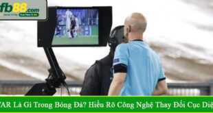 VAR là gì trong bóng đá